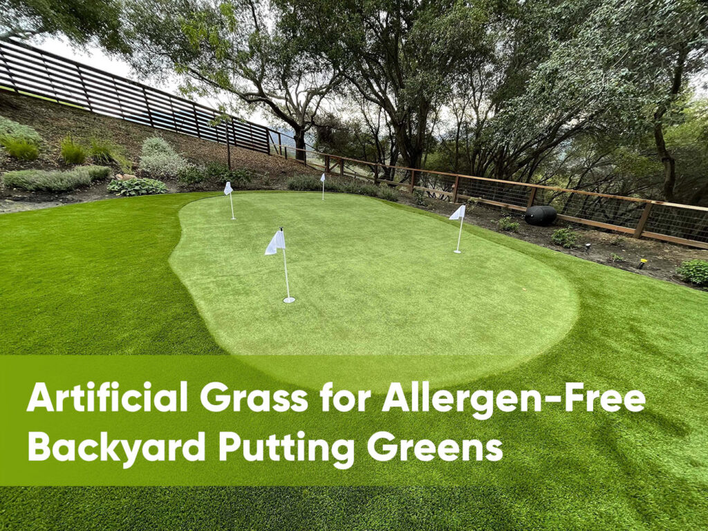 Artificial Grass for Allergen-Free Backyard Putting Greens
